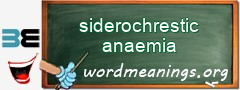 WordMeaning blackboard for siderochrestic anaemia